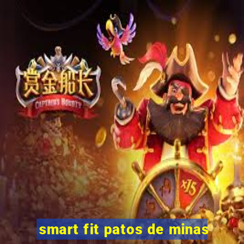 smart fit patos de minas